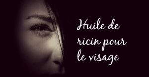 Huile de ricin pour le visage header