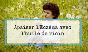 huile de ricin contre eczema header