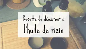 recette déodorant naturel efficace